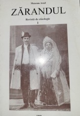Zarandul. Revista de etnologie 1. Museum Arad (folclor, etnografie, obiceiuri)