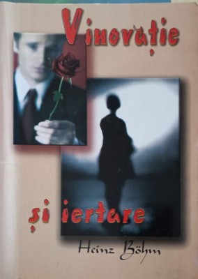 VINOVATIE SI IERTARE-HEINZ BOHM-253358 foto