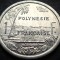 Moneda exotica 1 FRANC - POLYNESIE / POLINEZIA FRANCEZA, anul 1999 * Cod 4467