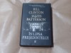 BILL CLINTON \ JAMES PATTERSON - IN LIPSA PRESEDINTELUI cartonata