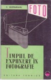 AS - C. SILISTRARIANU - TIMPUL DE EXPUNERE IN FOTOGRAFIE