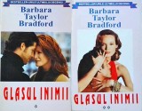 Barbara Taylor Bradford - Glasul inimii, 2 volume