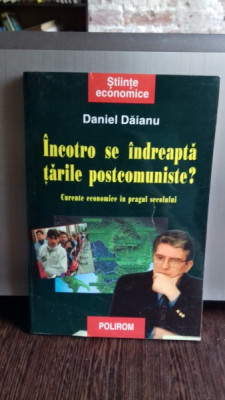 INCOTRO SE INDREAPTA TARILE POSTCOMUNISTE - DANIEL DAIANU foto