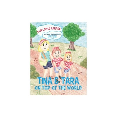 Tina &amp;amp; Tara on Top of the World: Our Little Parade foto