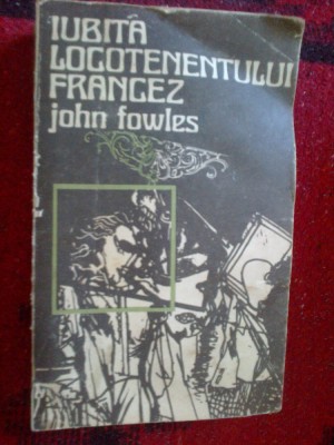 n6 John Fowles - Iubita locotenentului francez foto