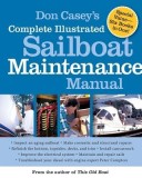 Don Casey&#039;s Complete Illustrated Sailboat Maintenance Manual
