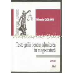 Teste Grila Pentru Admiterea In Magistratura - Mihaela Ciobanu