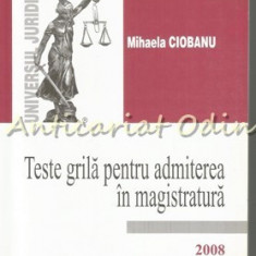 Teste Grila Pentru Admiterea In Magistratura - Mihaela Ciobanu