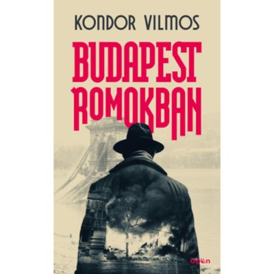 Budapest romokban - Kondor Vilmos foto