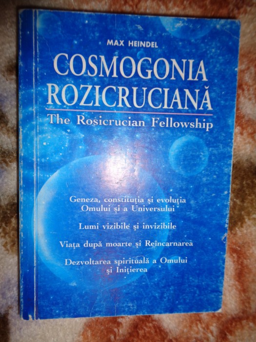 Cosmogonia rozicruciana sau filozofie mistica crestina - Max Heindel (Nu trimit prin curierat. )