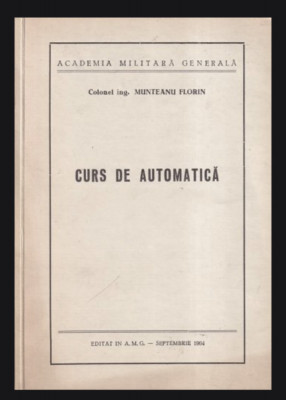 Curs de automatica, part. 1/ Florin Munteanu Academia militara 1964 foto