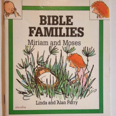 Bible Families - Miriam and Moses - by Linda and Alan Parry