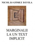 Marginalii la un text implicit - Ioan Milea, Nicolas Gomez Davila