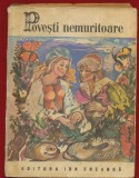 "Povesti nemuritoare 20" - Editura Ion Creanga - Bucuresti, 1973