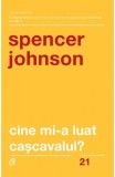 Cine mi-a luat cascavalul?, Spencer Johnson