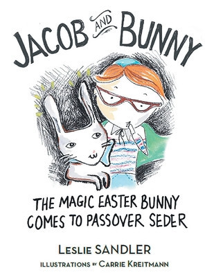 Jacob and Bunny: The Magic Easter Bunny Comes to Passover Seder foto