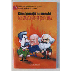 CAND PERETII AU URECI , IAR STRADA NU-SI TINE GURA , 2019