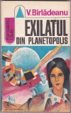 bnk ant Victor Birladeanu - Exilatul din Planetopolis ( SF )