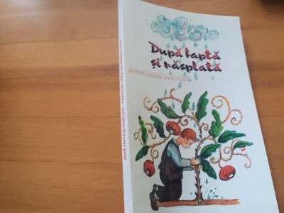 DUPA FAPTA SI RASPLATA. POVESTIRI CRESTINE PENTRU COPII.TRADUCERE DIN LIMBA RUSA foto