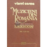 Muzicieni din Romania (A-C). Lexicon bio-bibliografic - 1989 - Viorel Cosma (R119)