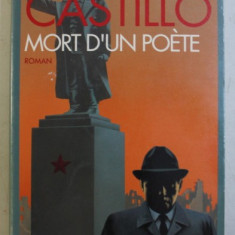 MORT D ' UN POETE - roman par MICHEL DEL CASTILLO , 1989