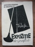 SOCIETATEA ROMANA DE BIBLIOFILIE - WEISS HELFRIED - CATALOG EXPOZITIE DE GRAFICA