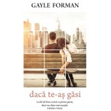 Daca te-as gasi - Gayle Forman, Rao