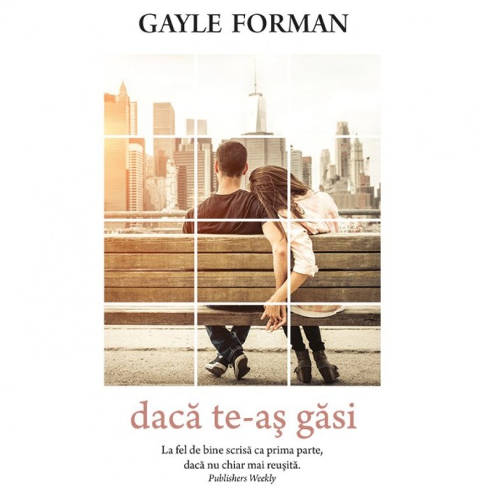 Daca te-as gasi - Gayle Forman