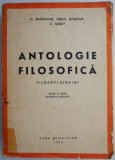 Antologie filosofica I. Filosofi straini &ndash; N. Bagdasar, Virgil Bogdan, C. Narly (coperta putin uzata)