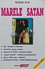 Marele Satan - Teodor Filip, 1995, Editura Obiectiv, 188 pagini, Ezoterism, Carte Spiritualitate, Coperta Brosata, Stare Buna