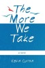The More We Take