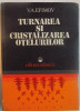 TURNAREA SI CRISTALIZAREA OTELURILOR, 1980