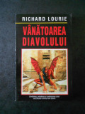 RICHARD LOURIE - VANATOAREA DIAVOLULUI