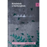 K&eacute;t&eacute;ltűek a barlangban - Gion N&aacute;ndor