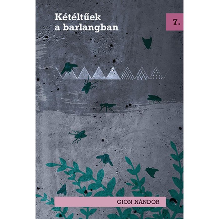 K&eacute;t&eacute;ltűek a barlangban - Gion N&aacute;ndor