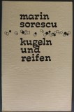 Cumpara ieftin MARIN SORESCU: KUGELN UND REIFEN/GEDICHTE/UBERTRAGEN VON DIETER ROTH/1968/LB GER