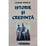 Istorie si credinta - 2004 - Cezar Vasiliu (Q27)