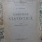 ELEMENTE DE STATISTICA , PARTEA I STATISTICA TEORETICA SI APLICATA E.C. DECUSARA