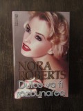 DULCE VA FI RAZBUNAREA - NORA ROBERTS