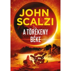 A t&ouml;r&eacute;keny b&eacute;ke - John Scalzi