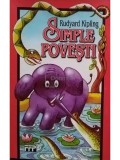 Rudyard Kipling - Simple povesti (Editia: 1997)