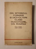 N. N. Constantinescu (coord.; dedicație) - Din istoricul formării și dezvoltării clasei muncitoare din Rom&acirc;nia p&acirc;nă la Primul Război Mondial