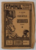 PARINTELE GHERMANUTA , NUVELE de C. HOGAS , BIBLIOTECA &#039; CAMINUL &#039; NO.34-34 BIS , INTERBELICA