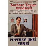 Barbara Taylor Bradford - Puterea unei femei (Editia: 1997)