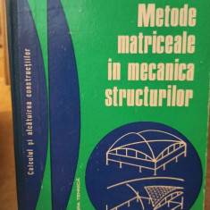 Horea Sandi - Metode matriceale in mecanica structurilor (1975)