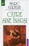 Catre sine insusi - Marc Aureliu