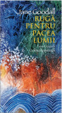 Cumpara ieftin Ruga pentru pacea lumii | Jane Goodall, Didactica Publishing House