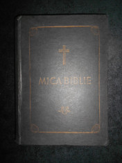 MICA BIBLIE (1984, editie cartonata, tiparita sub indrumarea lui Iustin) foto