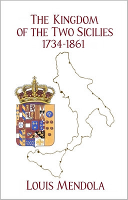 The Kingdom of the Two Sicilies 1734-1861 foto