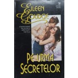 PE URMA SECRETELOR-EILEEN GOUDGE-235964